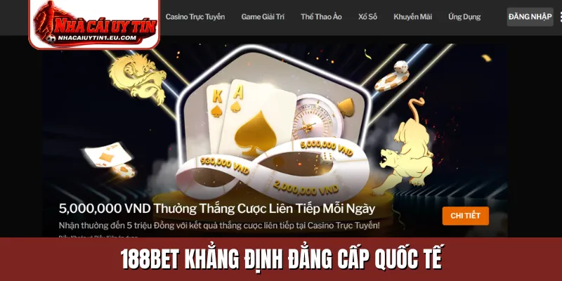 188Bet khẳng định đẳng cấp quốc tế
