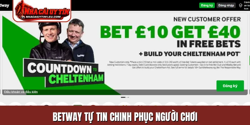 Betway tự tin chinh phục người chơi